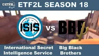 ETF2L Season 18: ISIS vs BBB @ cp_gullywash_final1