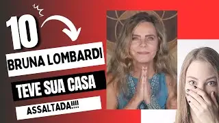 Bruna Lombardi, teve sua casa assaltada por ladrões !