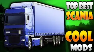 Top Best Scania 2021 Mods for ETS2 1.42 | ETS 2 Mods