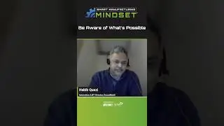 Be Aware of What's Possible