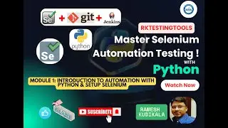 Module 1: Introduction to Automation with Python & SetUp selenium