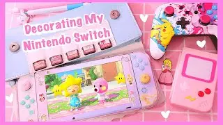 ♡ Decorating My Kawaii Nintendo Switch ♡