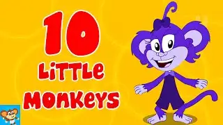 Ten Little Monkeys + More Nursery Rhymes & Toddlers Music Videos