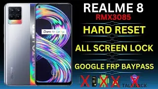 REALME 8 UNLOCK|| RMX3085 UNLOCK||HARD RESET|| FRP BAYPASS|| ALL SCREEN LOCK REMOVE|| WITHOUT PC/APK