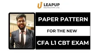 CFA Level 1 new paper pattern (CBT Exams)