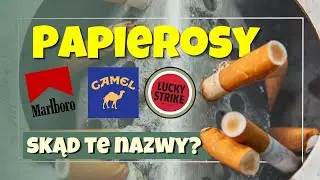 Pokrętne historie nazw marek papierosów