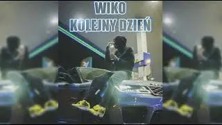 Wiko - Kolejny dzień (prod.NH)