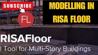 MODELLING IN RISA FLOOR