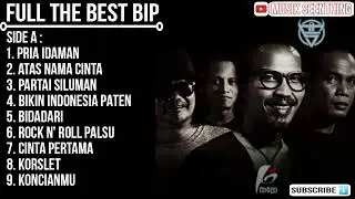 ALBUM FULL THE BEST BIP | BIKIN INDONESIA PATEN | SIDE A