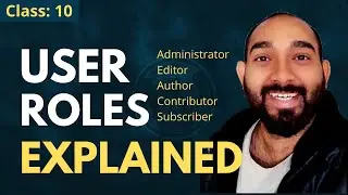 WordPress Users Role Explained | WordPress Beginner to Advanced Course #10