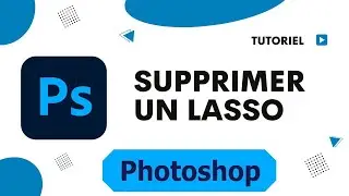 Comment supprimer un lasso photoshop
