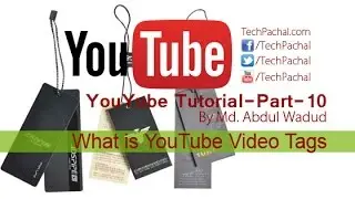 What is YouTube Video Tags-How to Earn Money From YouTube-Part-10 | Abdul Wadud