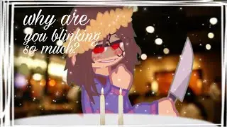 Why are you blinking so much?//Underswap//⚠️Frans⚠️//enjoy😀