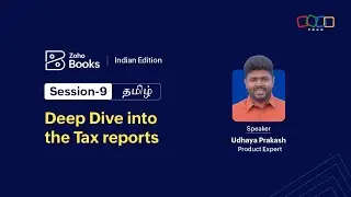 Session 9: Deep Dive into the Tax reports - Tamil