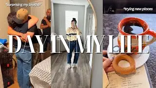 DAY IN MY LIFE // SURPRISING MY BROTHER + TIME WITH MY MOM
