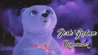 Josh Groban 💘Remember (Tradução)