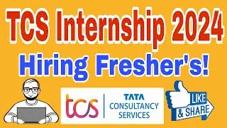 TCS Internship 2024  Recruitment for Freshers of 2023 , 2024 and 2025 Batch  Apply Online:TCS 2024