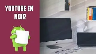 [Android] Comment mettre youtube en Noir ? Tuto en Français!