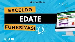 EDATE funksiyası | EDATE function | SERİTARİH işlevi | функция  ДАТАМЕС