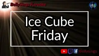 Ice Cube - Friday (Karaoke)