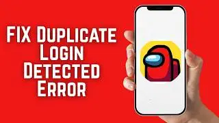 How to FIX Duplicate Login Detected Error on Among Us 2026 Quick & Easy!