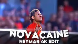 Neymar 🇧🇷 - Novacaine {4K} [Edit/AMV]