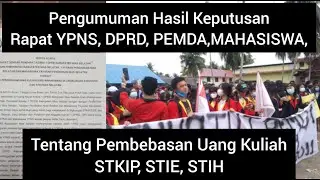 PENGUMUMAN HasiL Keputusan Rapat DPRD, YPNS,PEMDA, dan MAHASISWA Tentang Pembebasan UANG KULIAH