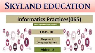 Informatics practices for class XI (Chapter 1) Part-2    II Python for Class XI As per CBSE Syllabus
