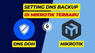 Tutorial Menambahkan DNS backup Di Mikrotik: Otomatis Berpindah DNS Dalam Hitungan Detik!