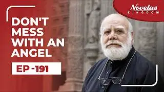Don't Mess With An Angel | Episode - 191 English Dubbed ) Mexican Novela Series