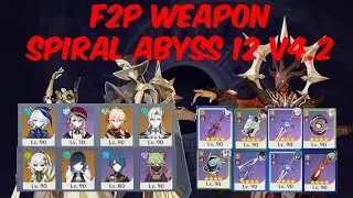 NEW! F2P BUILD VS SPIRAL ABYSS 12 V4.2 | GENSHIN IMPACT