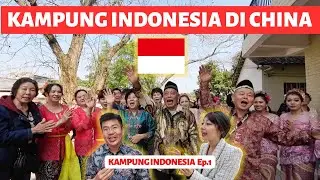 CHINA WITH AN INDONESIAN TASTE | INDONESIAN VILLAGE IN CHINA | VILLAGE 🇮🇩 Ep.1/6