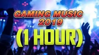 Gaming Music 2019 🎮 (1 HOUR) EDM,Dubstep,Trap and more. 🎮
