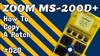 #020 How To Copy A Patch ZOOM MS-200D+