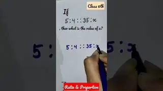 Find the missing Proportion|Ratio & Proportion|Class 6th|Maths