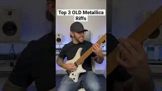 Top 3 OLD Metallica Riffs…