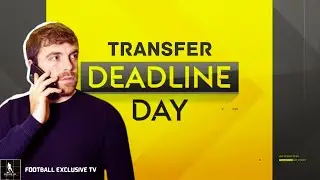 TRANSFER DEADLINE DAY UPDATES 2024
