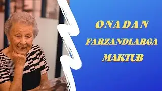 онадан мактуб ибратли хикоялар канали qiziqarli hikoyalar ibratli hikoya va rivoyatlar