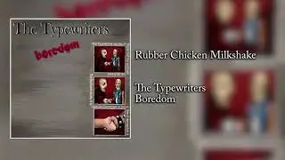 Rubber Chicken Milkshake