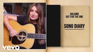 Tenille Townes - Holding Out for the One (Song Diary)