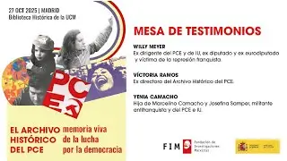 Mesa de testimonios  - Archivo histórico del PCE, memoria viva de la lucha por la democracia.