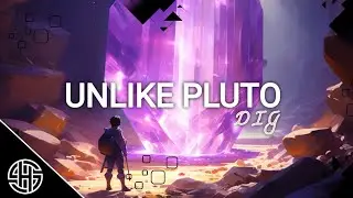 Unlike Pluto - Dig 🕳️