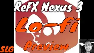 ReFX Nexus 3 | Expansion Lo-fi | Presets Preview