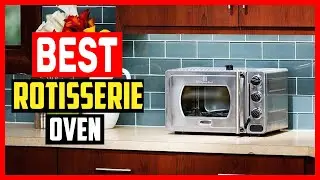 ✅Top 5 Best Rotisserie Oven Reviews 2024