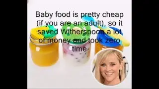 Baby Food Diet, Reese Witherspoon (WEIRD DIET TRICK)