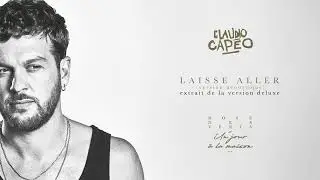 Claudio Capéo - Laisse aller (Version acoustique) (Audio)