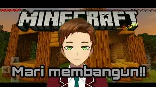 [[Minecraft #2]] Membangun rumah sederhanaku!