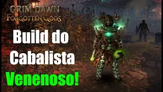 Grim Dawn - Build do Cabalista de Veneno e Ácido!!!