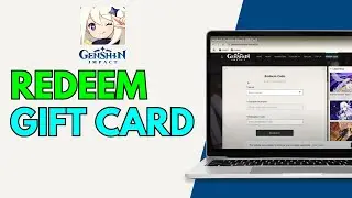 How to Redeem Genshin Impact Gift Card