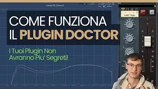 PLUGIN DOCTOR: TUTTO QUELLO CHE DEVI SAPERE (Per testare i tuoi plugin!)